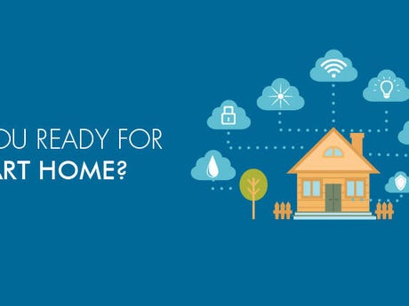 Think you're ready for a connected home Think you're ready for a connected home